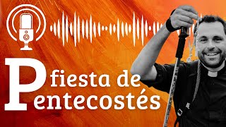 El significado profundo de Pentecostés, sus raices judías