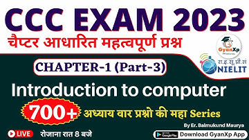CCC Chapter 1(Part-3)  || Introduction To Computer || CCC EXAM 2023 चैप्टर आधारित प्रश्न || GyanXp