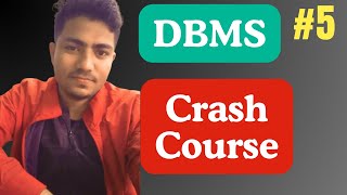 DBMS CRASH COURSE | Part-5 | CSBS