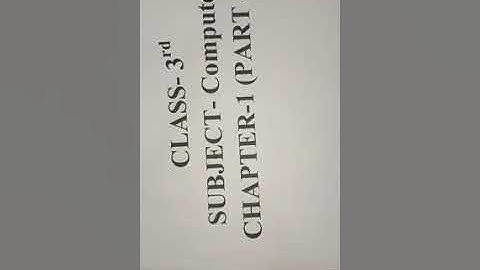 Class - 3 Subject - Computer Chapter - 1st (part 4)