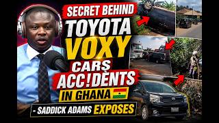 El impactante 🤯 secreto detrás de los accidentes de autos Toyota VOXY en Ghana: Saddick Adams lo ...