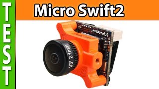 Runcam Micro Swift 2 (Review, testflights, compared with Foxeer Micro Arrow 2)