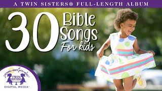 30 Joyful Bible Songs Just for Kids!
