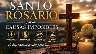 SANTO ROSARIO POR LAS CAUSAS IMPOSIBLES. PIDE TU MILAGRO CON FE | RAMÓN TAPIA.