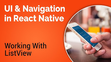 Learn about UI and Navigation in React Native - Part 4