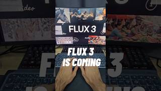 FLUX 3 IS COMING! 🚨 (Get Early Access)