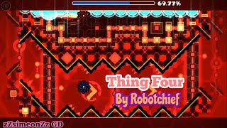 Thing Four By Robotchief (Medium Demon) Geometry Dash Mobile