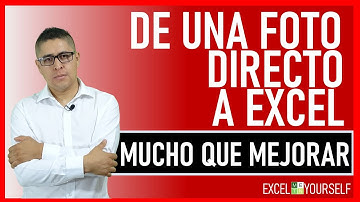DATOS de UNA FOTO a DIRECTO EXCEL | MUCHO QUE MEJORAR