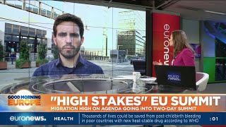 "High Stakes" EU Summit: migration high on the agenda going into two-day summit