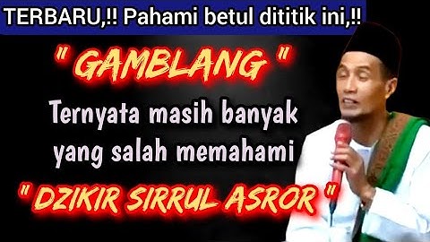 TERBARU 💥 Gamblang & Jelas Penjabaran dzikir Sirrul Asror Gus Mukhlason