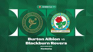 Match Highlights | Burton Albion 1-2 Blackburn Rovers - 8 Aug 26