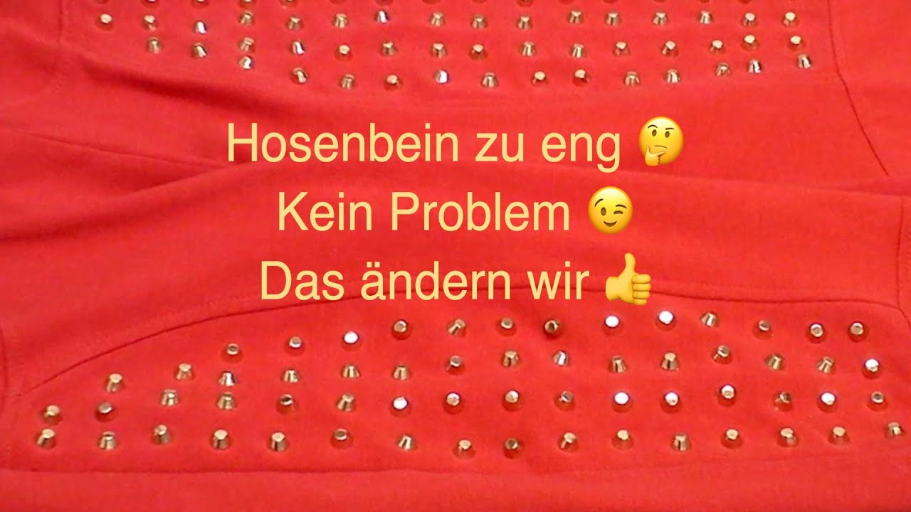 Hosenbein zu eng🤔 Kein Problem😉 das ändern wir👍 Lilo Siegel