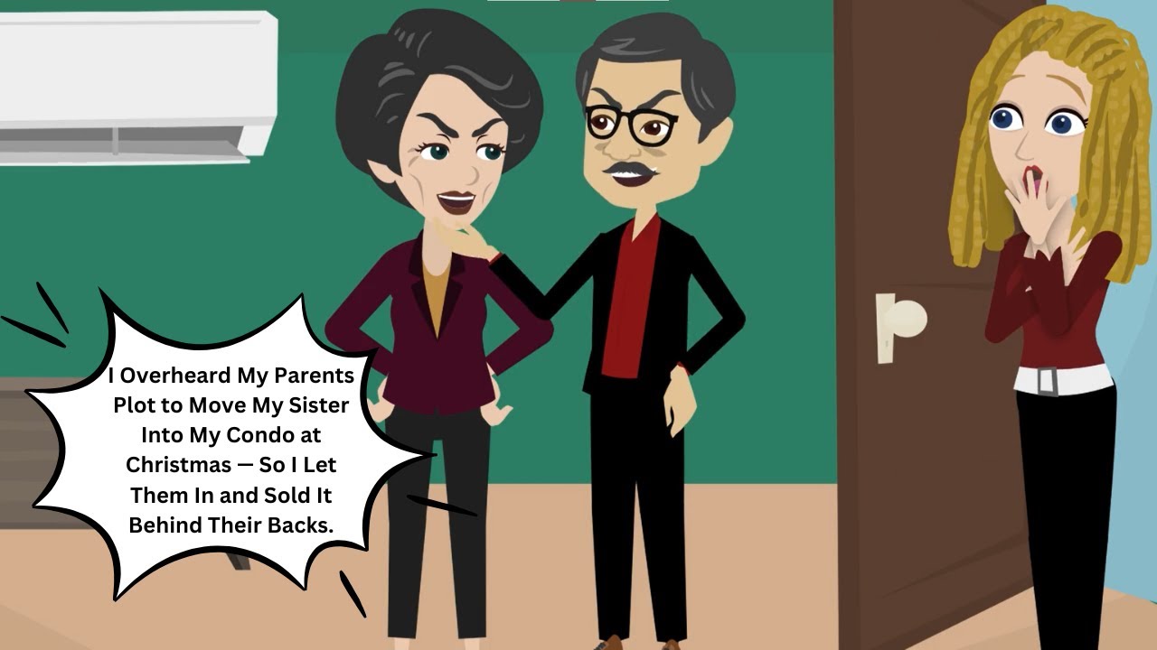 I Overheard My Parents Plot to Move My Sister Into My Condo at Christmas — So I Let Them In and...