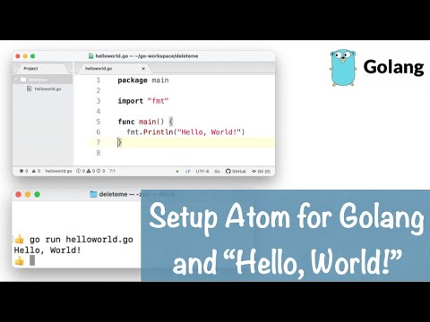 Golang 003: Setting up Atom for Golang and "Hello world!" - YouTube