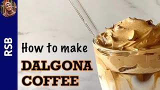 How to Make Dalgona Coffee|RSB|Summer Drink