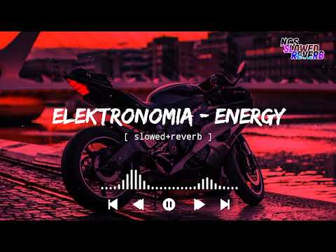 Elektronomia - Energy [ slowed+reverb ] || NCS Music || NCS slowed+reverb