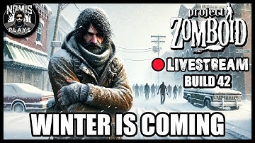 WINTER IS COMING! | PART I | BUILD 42 | PROJECT ZOMBOID