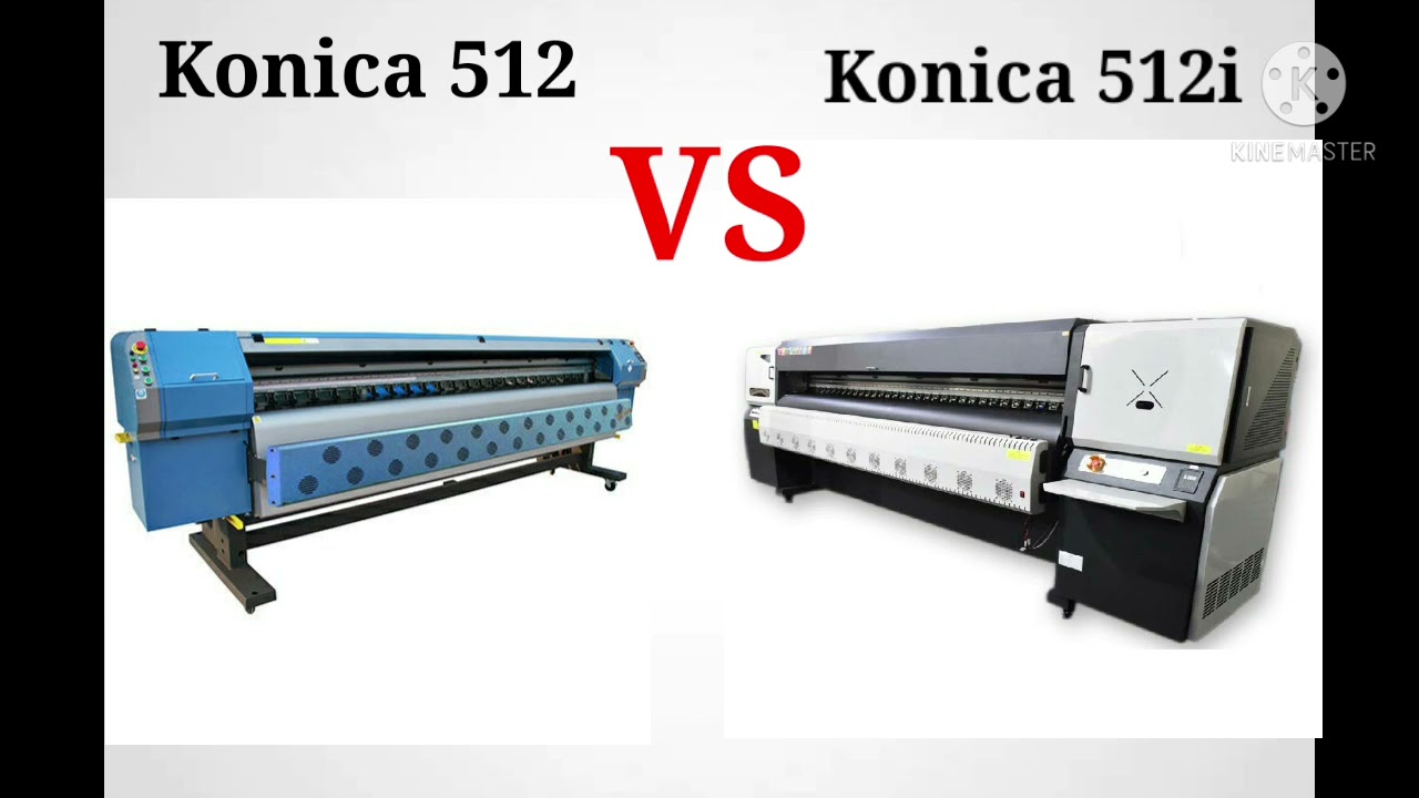 Konica 512 vs Konica 512i Flex Printing 