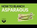 How to Blanch Asparagus