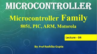 #Lecture  04 Microcontroller Family  ( 8051 Microcontroller, PIC, ARM, Motorola ) Net Worth