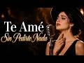 Te Amé Sin Pedirte Nada ???? Bolero Latino Triste Para Un Amor No Correspondido - Spanish Soul Blue