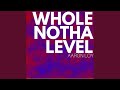 Whole Notha Level mp3