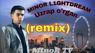 MINOR // M1noR L1GHTDreaM - Uzrap o'rgan (remix)