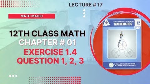 FSC Math Part 2 Chapter1 || Exercise 1.4 Question 1, 2, 3 || Functions And Limits || 2nd Year Math