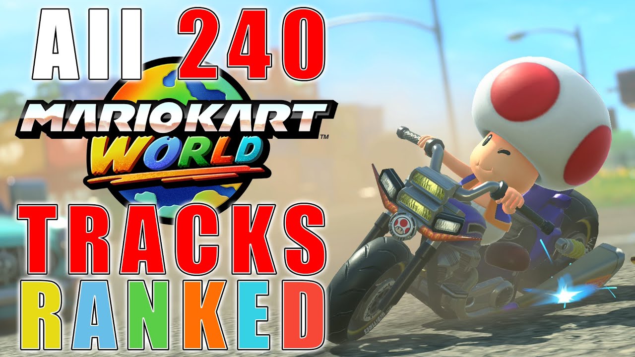 Ranking All 240 Tracks in Mario Kart World [2025]