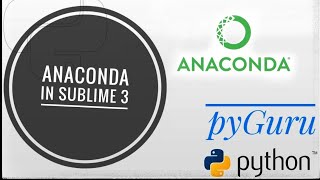 pyBasics 12 | Setting up Anaconda & Jedi in Sublime text 3 | pyGuru