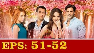 Cinta Di Musim Cherry Episode 51-52 || Bhs Indonesia
