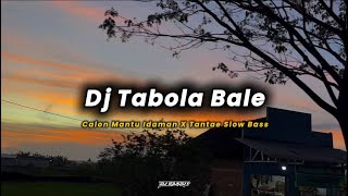 Download Lagu Dj Viral Tiktok Tabola Bale X Calon Mantu Idaman X Tantae Slow Bass Terbaru 2025 MP3 Download Lagu Dj Viral Tiktok Tabola Bale X Calon Mantu Idaman X Tantae Slow Bass Terbaru 2025 MP3