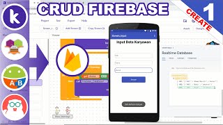 1. CRUD Firebase (Create) Part1- Kodular | MIT App Inventor | Appybuilder | Thunkable