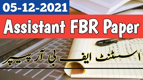 FBR Assistant Paper(Multan)|Assistant FBR Paper 5 Dec 2021|