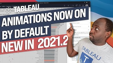 Animations on by default :New in Tableau 2021.2