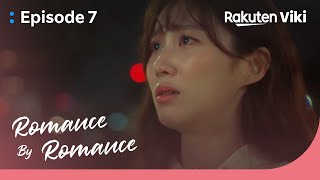 Romance By Romance - EP7 | Kim Jin Woo Is Always there for Lee Eun Bi | Korean Drama