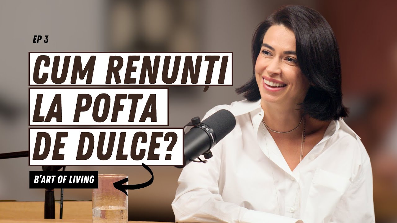 CUM RENUNȚI LA DULCE ȘI CAPCANELE MÂNCATULUI EMOȚIONAL - B'Art of Living #3