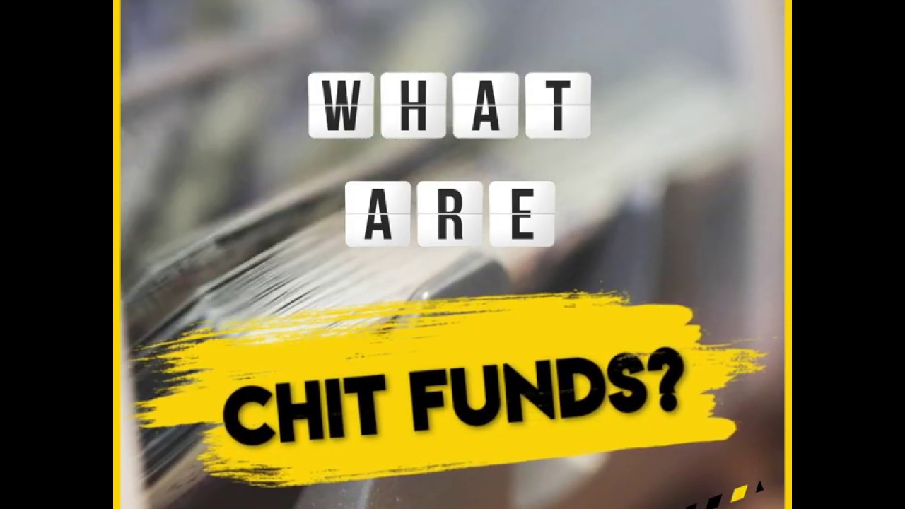 What are Chit Funds?