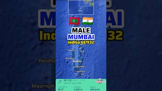 Male to Mumbai Flight Route by IndiGo 6E1132#aviation #flightroute #travel #AvGeek #fyp