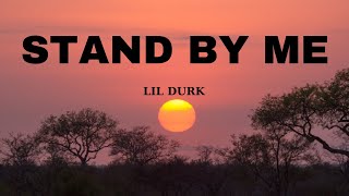 Lil Durk - Stand By Me (Lyrics) Ft. Morgan Wallen