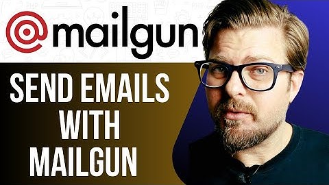 HOW TO SEND EMAILS WITH MAILGUN -2025