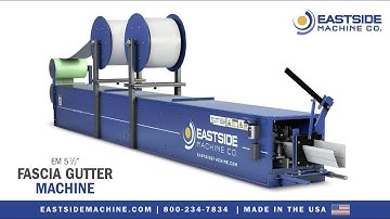 EM 5½" Fascia Gutter Machine - Eastside Machine