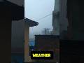 "Aj Weathe 🥶r Huwa Achanak Change😱"#minivlog #shortsfeed #shorts