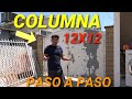 COMO HACER COLUMNA O POSTE DE 12 X 12