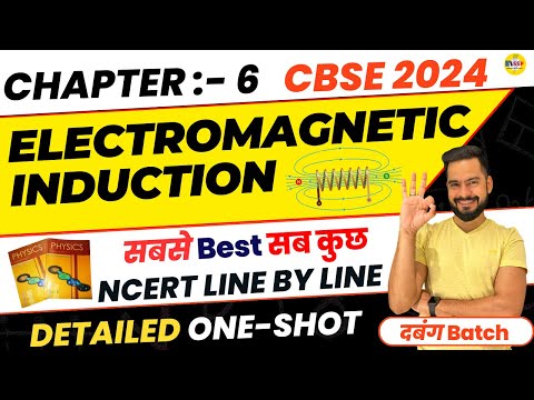CBSE 2024 PHYSICS | Complete Electromagnetic Induction in one shot | Class 12 Physics | Sachin sir