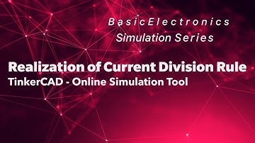 Current Division Rule in Parallel circuits - TinkerCAD online simulation tool