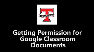 Getting Permission For Google Classroom Documents