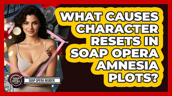 What Causes Character Resets In Soap Opera Amnesia Plots? - Soap Opera Insider