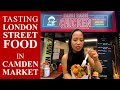 LONDON STREET FOOD || CAMDEN MARKET FOOD TOUR || Places to visit in UK || Shot on iphone