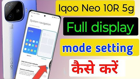 Iqoo neo 10r 5g full screen mode settings | How to use full screen display in Iqoo neo 10r 5g